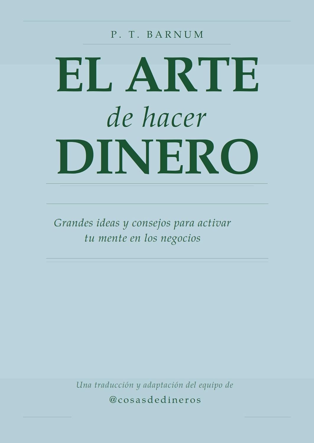Portada del libro El arte de hacer dinero de P.T. Barnum