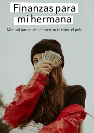 Portada del libro Finanzas para mi hermana de Alonso Orellana